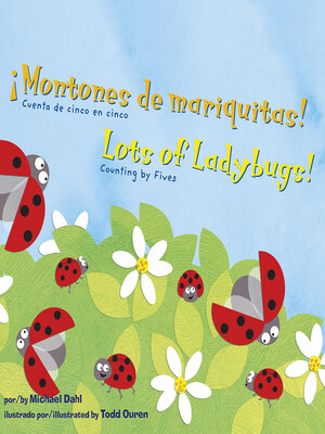 cover image of ¡Montones de mariquitas!/Lots of Ladybugs!